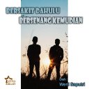 Novel Bersakit Dahulu Bersenang Kemudian
