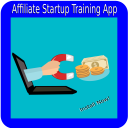 Affiliate Startup Training App For Beginner